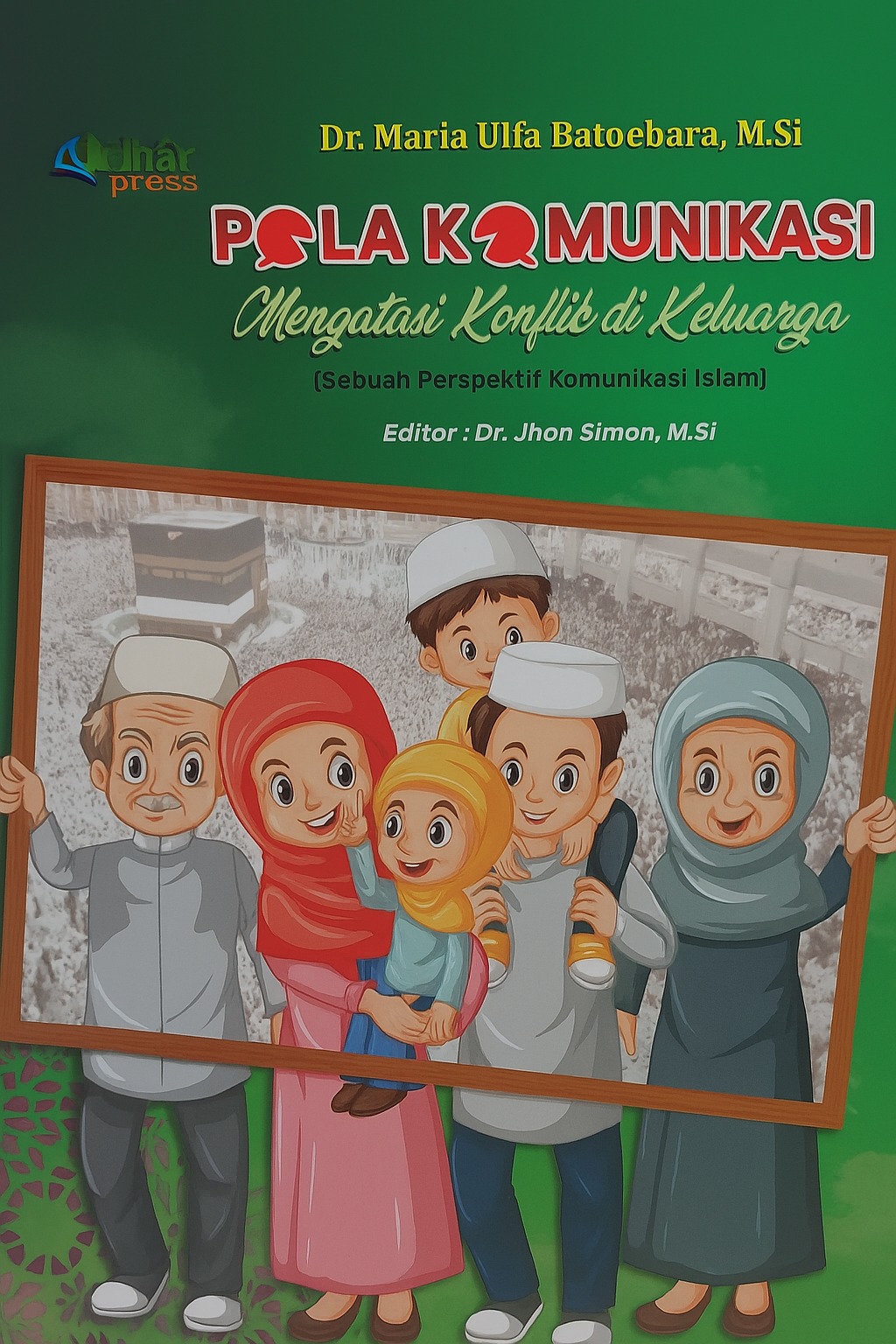 Pola Komunikasi Mengatasi Konflik di Keluarga : Sebuah Perspektif Komunikasi Islam