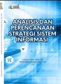 Analisis dan Perencanaan Strategi Sistem Informasi