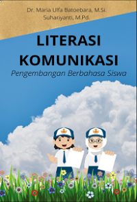 LITERASI KOMUNIKASI 
Pengembangan Berbahasa Siswa